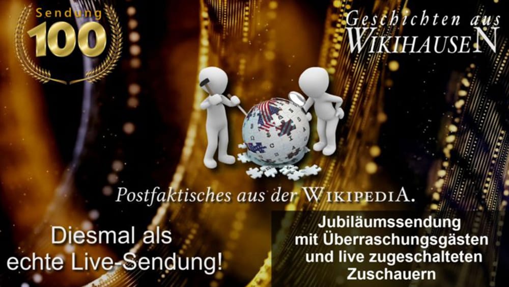 Die 100. Sendung von „Geschichten aus Wikihausen“ als Live-Sendung am Donnerstagabend! Beitragsbild