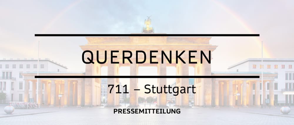 PRESSEMITTEILUNG Querdenken-711: Freiheit lässt sich nicht verbieten. Beitragsbild