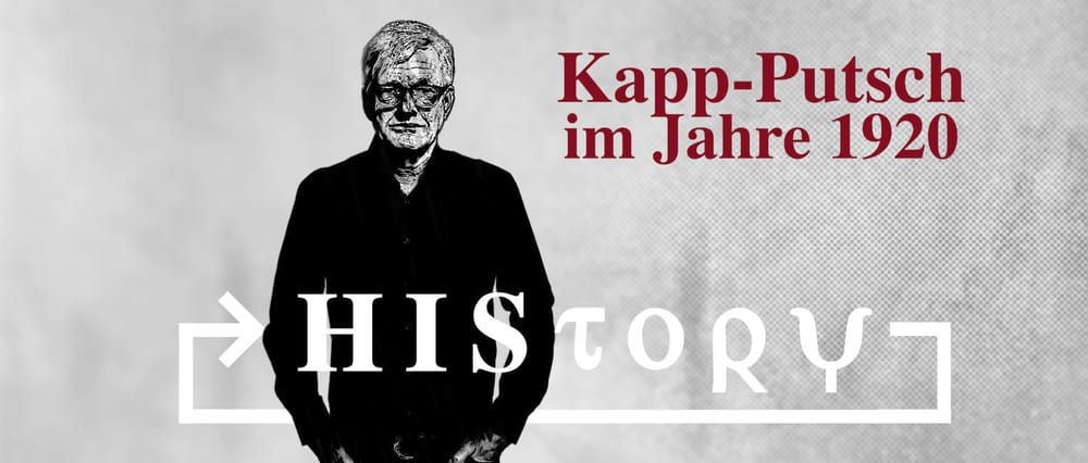 HIStory: Der Kapp-Putsch im Jahre 1920 Beitragsbild