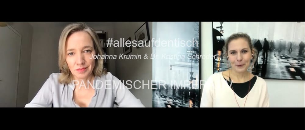 #allesaufdentisch: Johanna Krumin & Dr. Kristina Schröder - Pandemischer Imperativ Beitragsbild