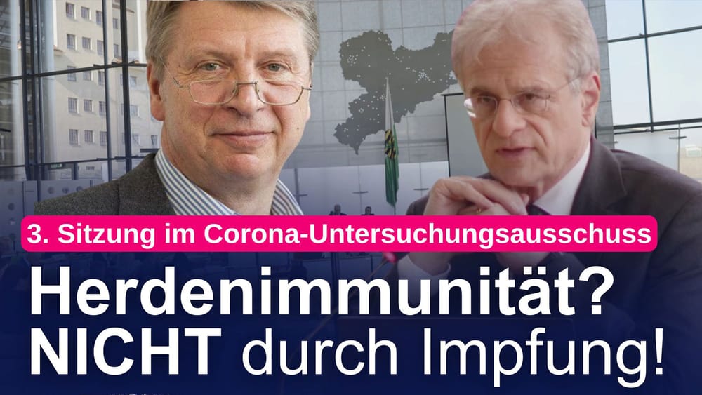 Berichterstattung zum sächsischen Corona-Untersuchungsausschuss – Herdenimmunität? Nicht durch Impfung! Beitragsbild
