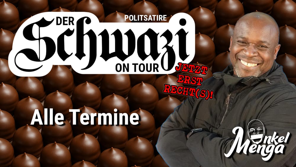 Veranstaltungshinweis: Der Schwazi on Tour – Jetzt erst recht(s) Beitragsbild