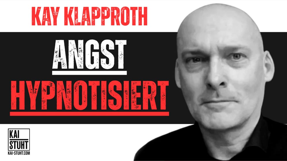 Interview mit Kay Klapproth – Angst hypnotisiert und manipuliert! Beitragsbild
