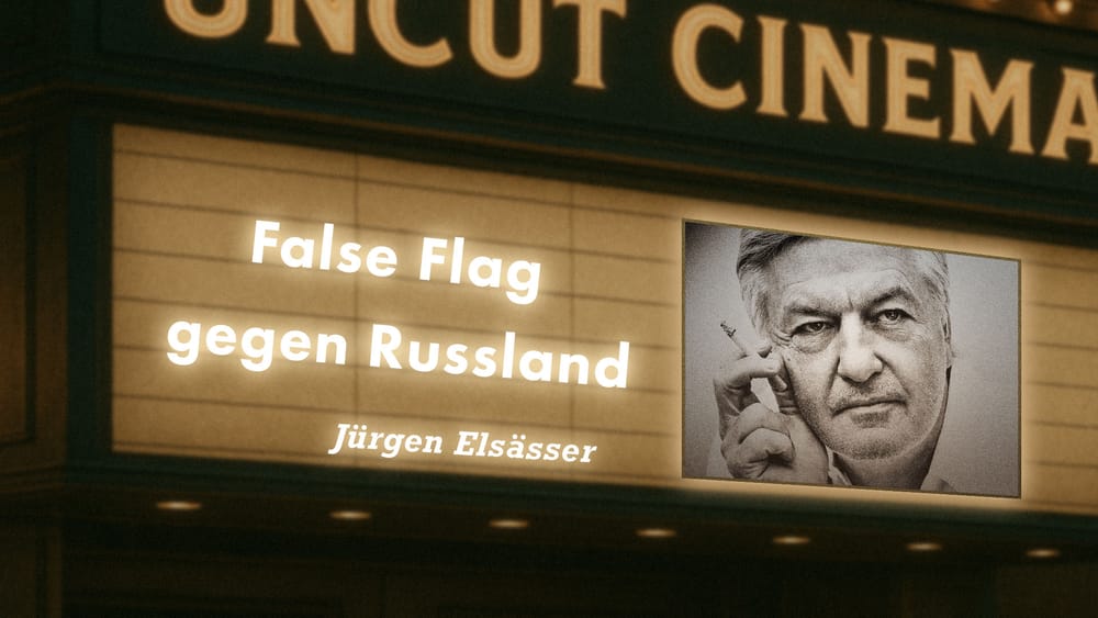 Uncut #37: Heute mit Jürgen Elsässer | False Flag gegen Russland Beitragsbild