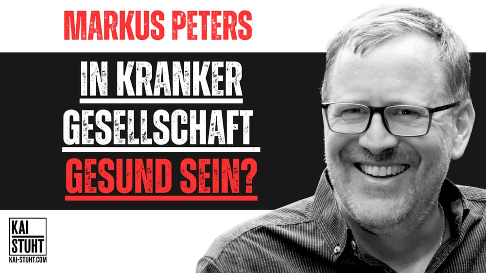 Interview mit Markus Peters – Können wir in einer kranken Gesellschaft gesund sein? Beitragsbild