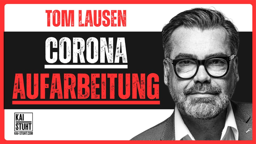 Corona, Aufarbeitung und gesellschaftliche Spaltung | Interview mit Tom Lausen Beitragsbild