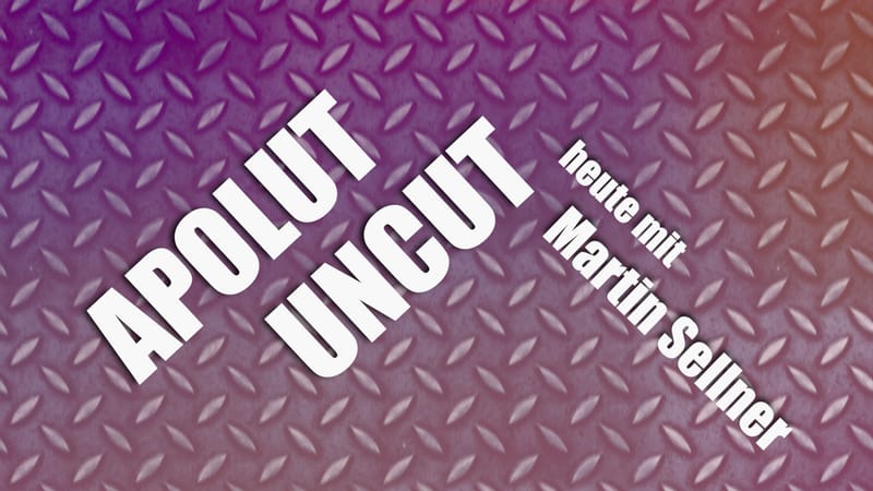 Uncut #23: Heute mit Martin Sellner Beitragsbild